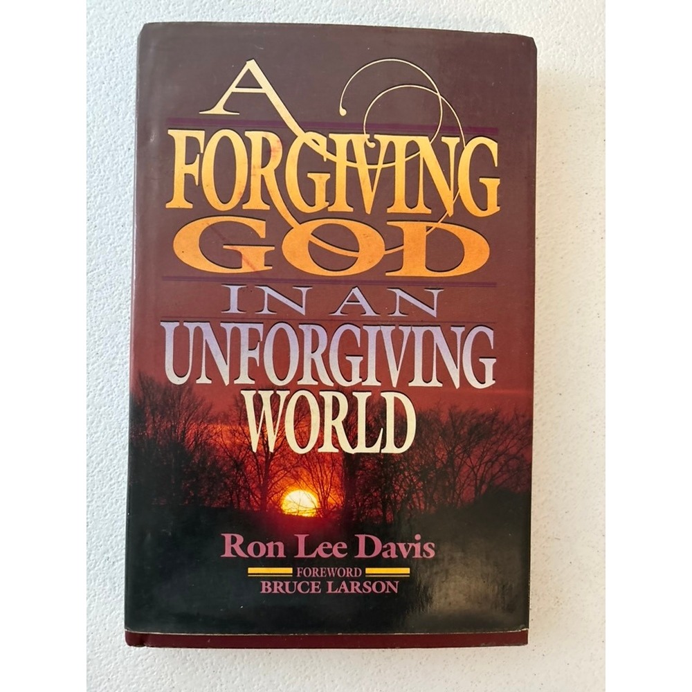 Harvest House A Forgiving God in an Unforgiving World Ron Lee Davis HC 1984 Good